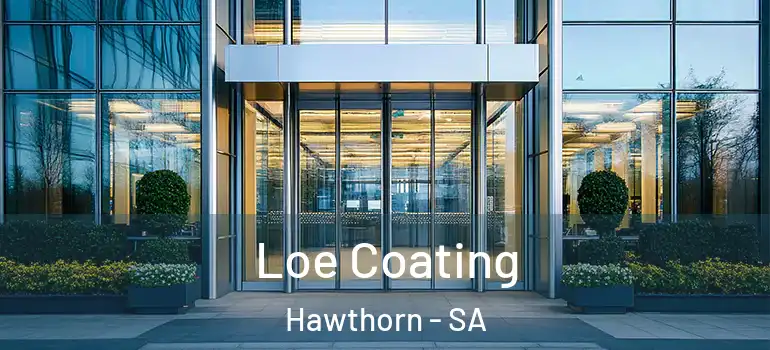 Loe Coating Hawthorn - SA