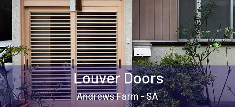 Louver Doors Andrews Farm - SA