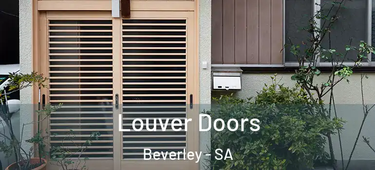 Louver Doors Beverley - SA