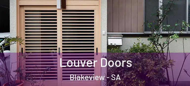 Louver Doors Blakeview - SA