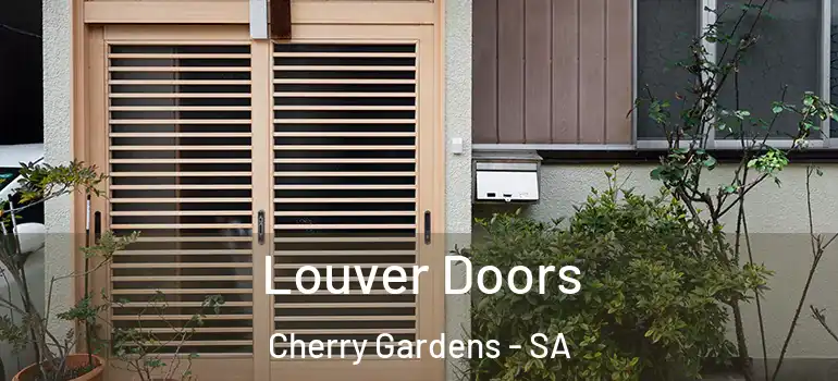 Louver Doors Cherry Gardens - SA