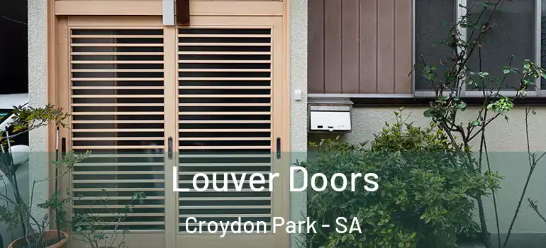 Louver Doors Croydon Park - SA