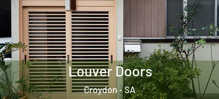 Louver Doors Croydon - SA