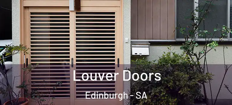 Louver Doors Edinburgh - SA