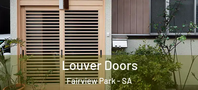 Louver Doors Fairview Park - SA