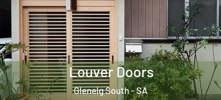 Louver Doors Glenelg South - SA