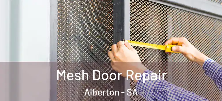 Mesh Door Repair Alberton - SA