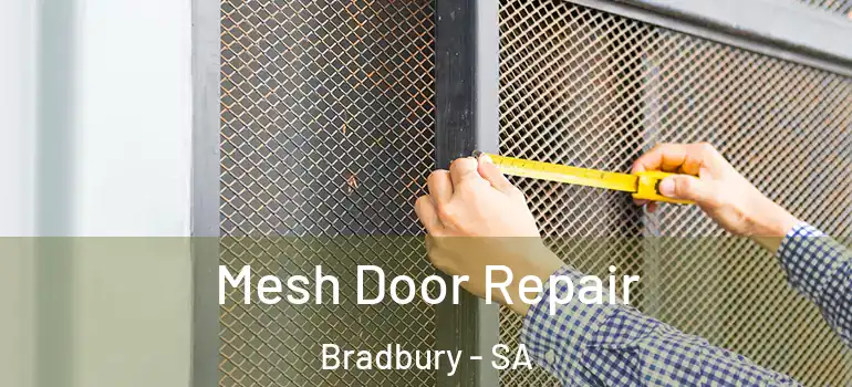 Mesh Door Repair Bradbury - SA