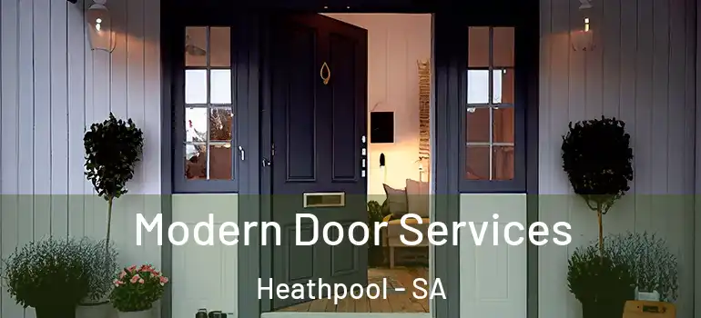 Modern Door Services Heathpool - SA
