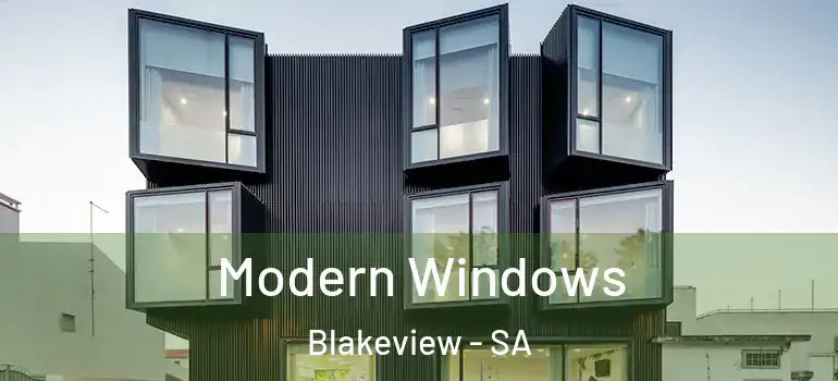 Modern Windows Blakeview - SA