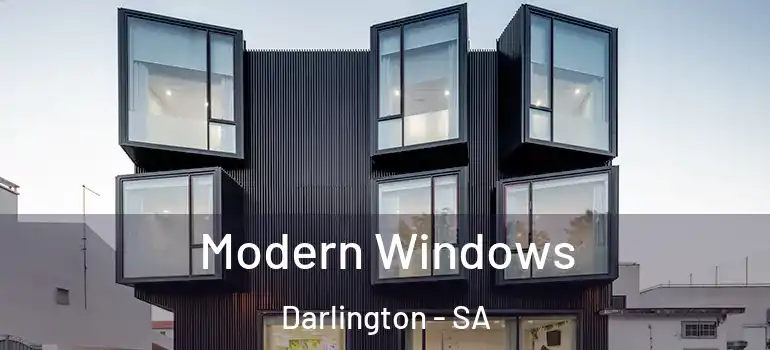 Modern Windows Darlington - SA