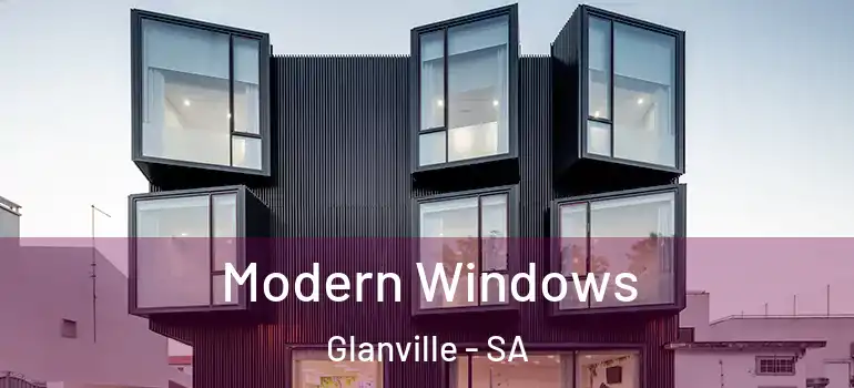 Modern Windows Glanville - SA