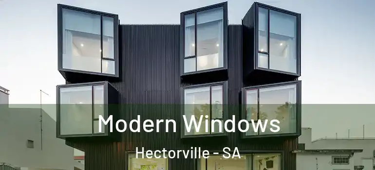 Modern Windows Hectorville - SA
