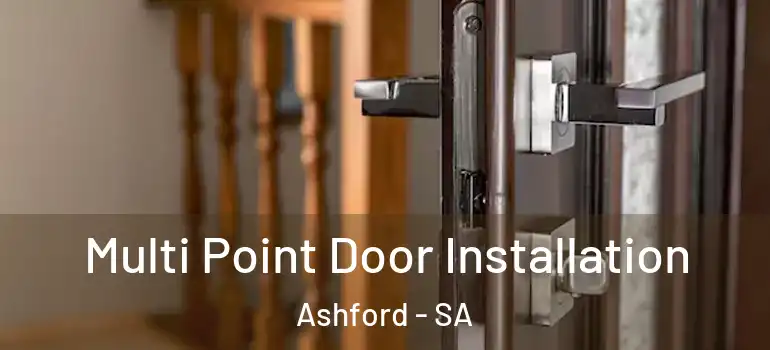 Multi Point Door Installation Ashford - SA