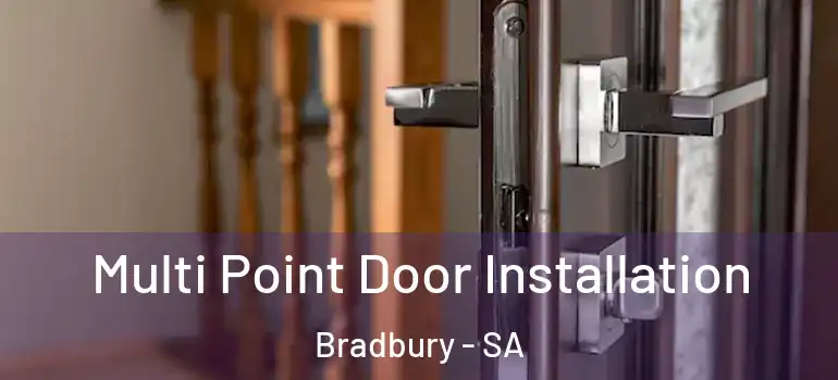 Multi Point Door Installation Bradbury - SA