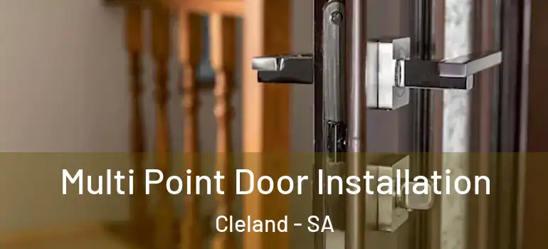 Multi Point Door Installation Cleland - SA