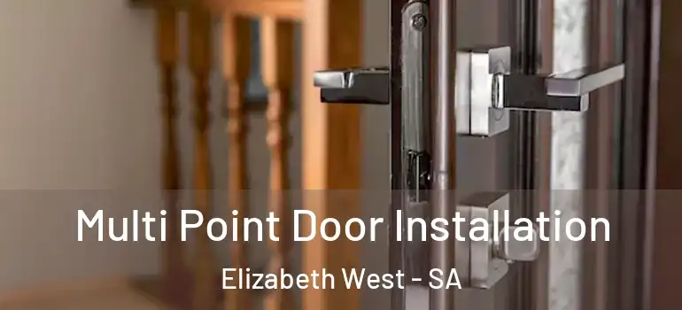 Multi Point Door Installation Elizabeth West - SA