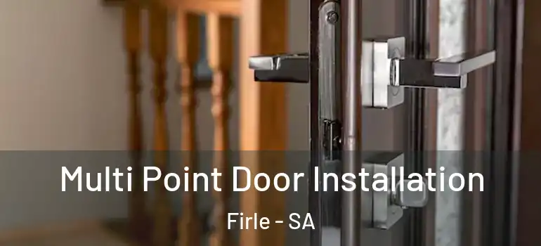 Multi Point Door Installation Firle - SA
