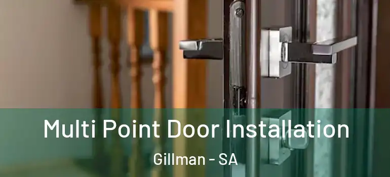 Multi Point Door Installation Gillman - SA