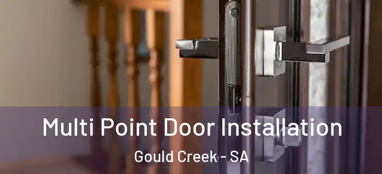 Multi Point Door Installation Gould Creek - SA