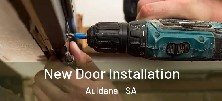 New Door Installation Auldana - SA