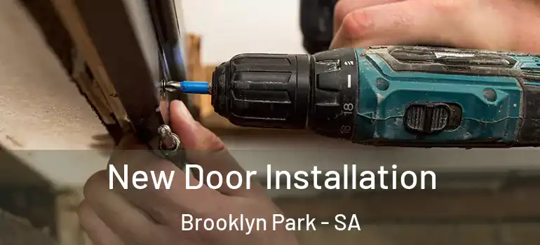 New Door Installation Brooklyn Park - SA