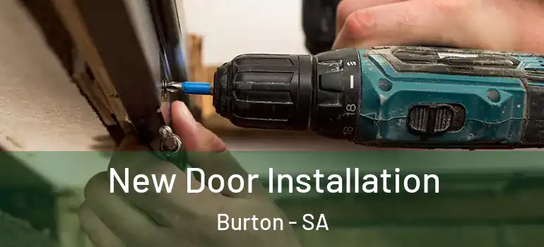 New Door Installation Burton - SA