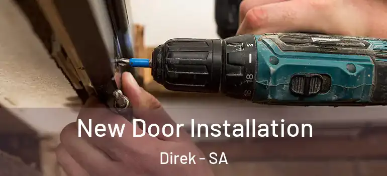 New Door Installation Direk - SA