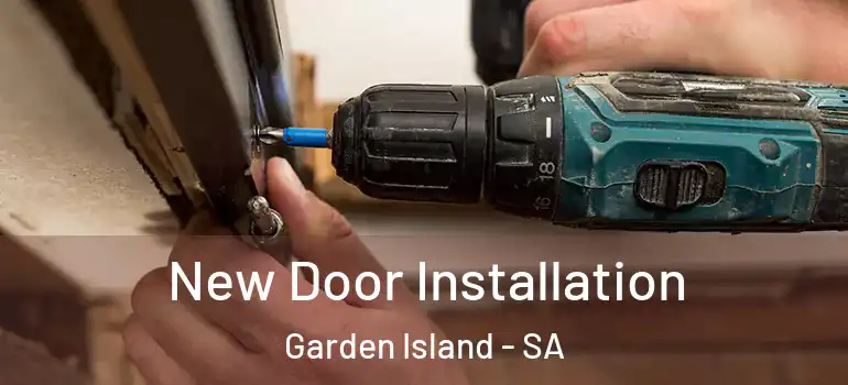 New Door Installation Garden Island - SA