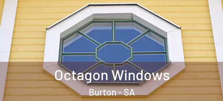 Octagon Windows Burton - SA