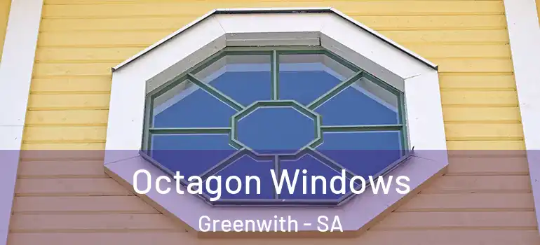 Octagon Windows Greenwith - SA