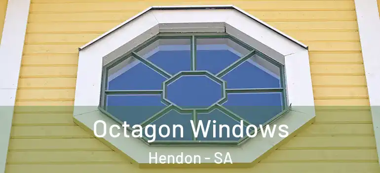 Octagon Windows Hendon - SA