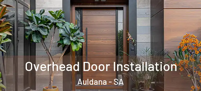 Overhead Door Installation Auldana - SA