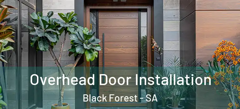 Overhead Door Installation Black Forest - SA
