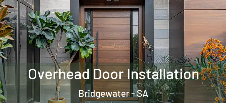 Overhead Door Installation Bridgewater - SA