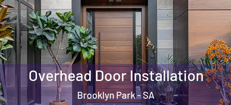 Overhead Door Installation Brooklyn Park - SA