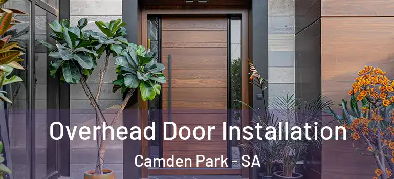 Overhead Door Installation Camden Park - SA