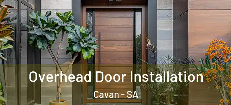 Overhead Door Installation Cavan - SA