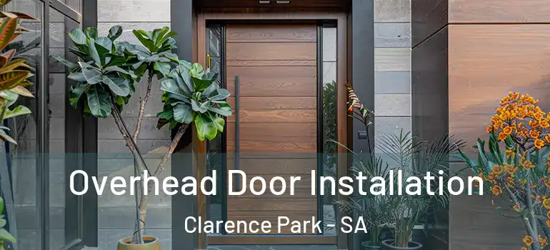Overhead Door Installation Clarence Park - SA