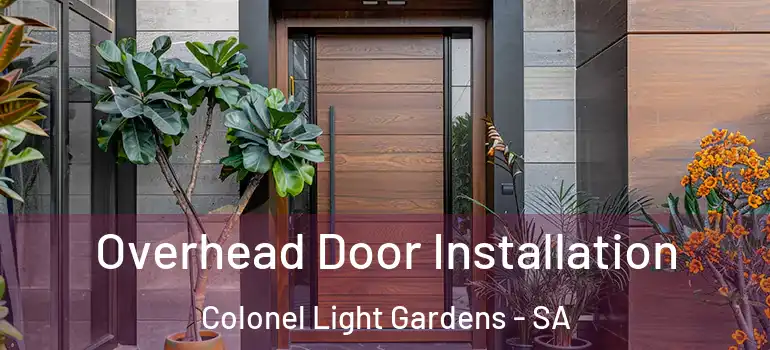 Overhead Door Installation Colonel Light Gardens - SA