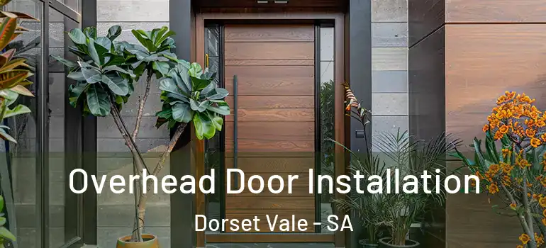 Overhead Door Installation Dorset Vale - SA