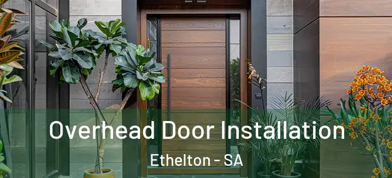 Overhead Door Installation Ethelton - SA