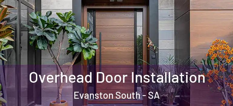 Overhead Door Installation Evanston South - SA
