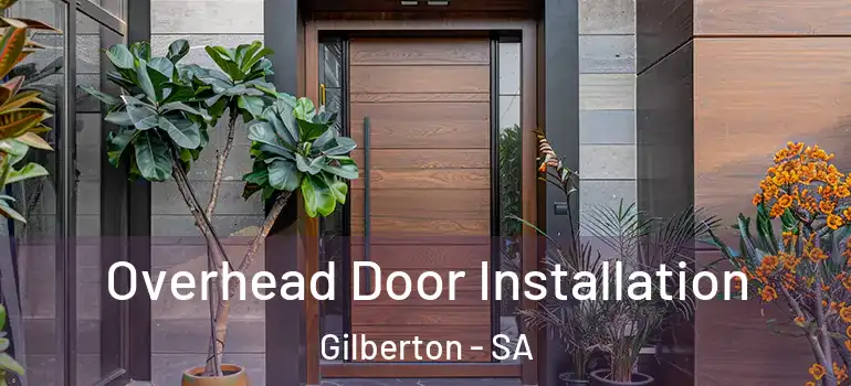 Overhead Door Installation Gilberton - SA