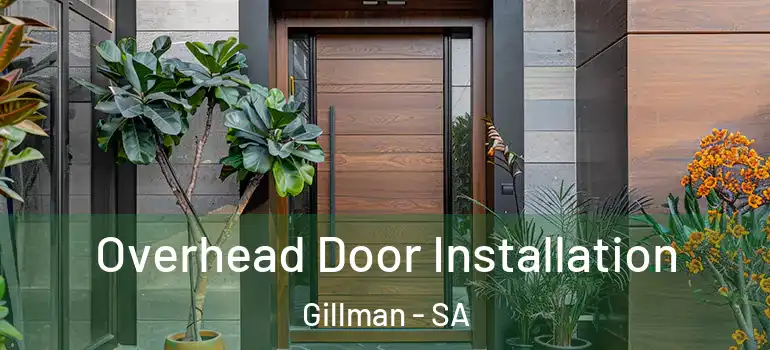 Overhead Door Installation Gillman - SA
