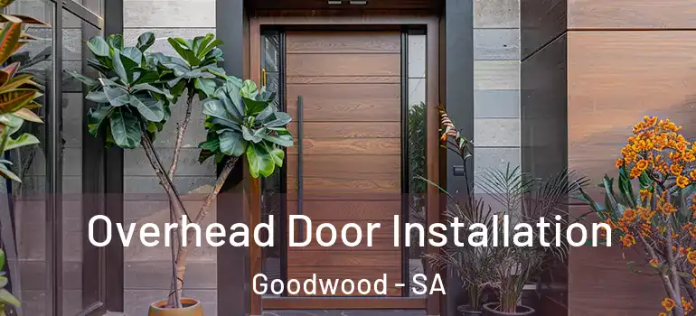 Overhead Door Installation Goodwood - SA