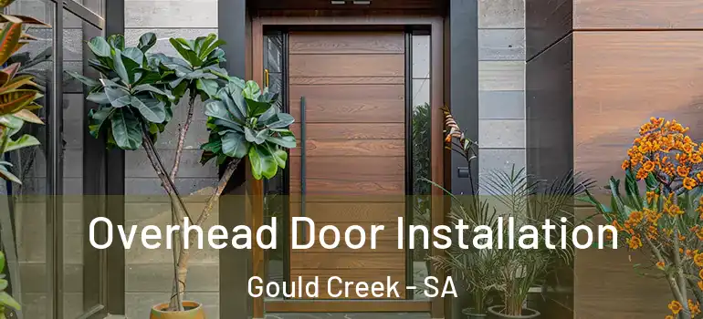 Overhead Door Installation Gould Creek - SA