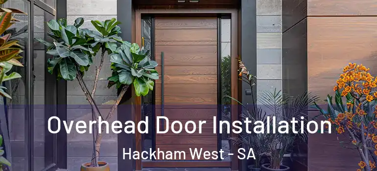 Overhead Door Installation Hackham West - SA