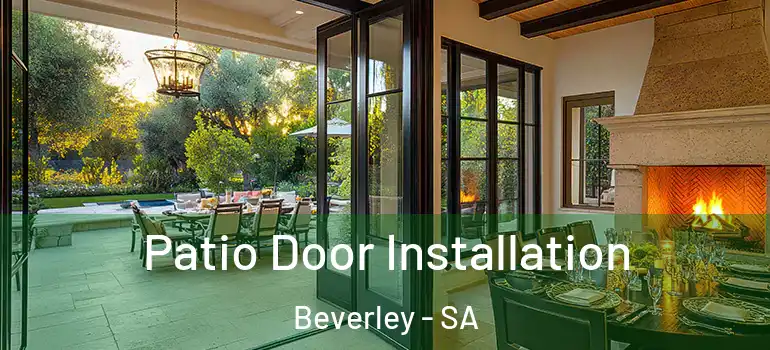 Patio Door Installation Beverley - SA