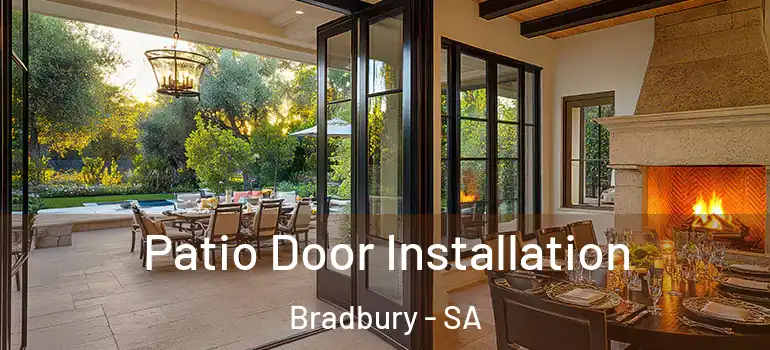 Patio Door Installation Bradbury - SA